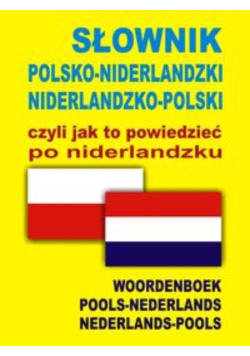 Słownik polsko-niderlandzki niderlandzko-polski