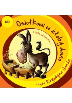 Osiołkowi w żłoby dano i inne wiersze... CD