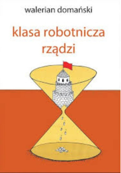 Klasa Robotnicza Rządzi