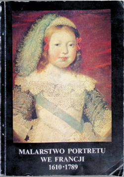 Malarstwo portretu we Francji 1610 - 1789