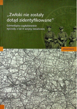 Zwłoki nie zostały dotąd zidentyfikowane