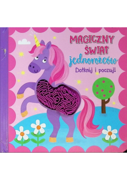Dotknij i poczuj - Magiczny świat jednorożców