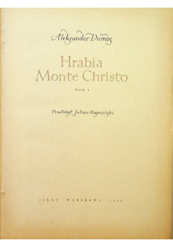 Hrabia Monte Christo Tom 1