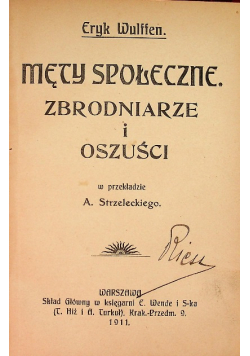 Męty społeczne zbrodniarze i oszuści 1911 r.