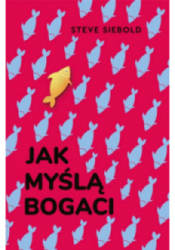 Jak myślą bogaci
