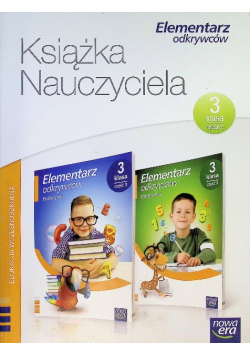 Elementarz odkrywców Książka nauczyciela Klasa 3 Część 3
