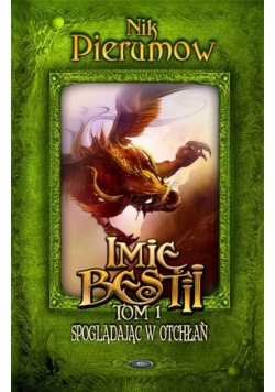 Imię bestii Tom 1 Spoglądając w otchłań