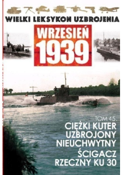 Wielki leksykon uzbrojenia Wrzesień 1939 Tom 45