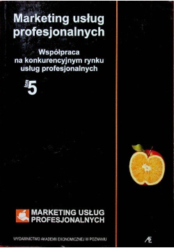 Marketing usług profesjonalnych Tom 5