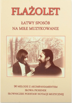 Flażolet Łatwy sposób na miłe muzykowanie