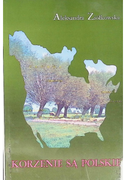Korzenie są polskie