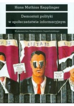 Demontaż polityki w społeczeństwie informacyjnym