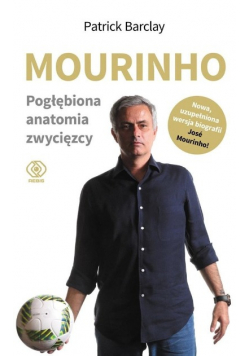 Mourinho Pogłębiona anatomia zwycięzcy