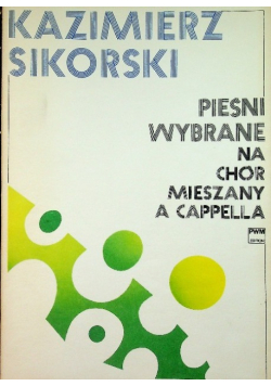 Pieśni wybrane na chór mieszany a cappella