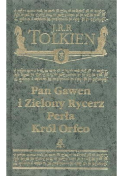 Pan Gawen i Zielony Rycerz. Perła. Król Orfeo
