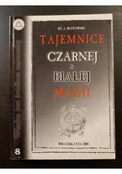 Tajemnice czarnej i białej magii