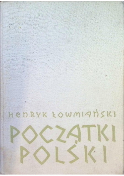 Początki Polski Tom V