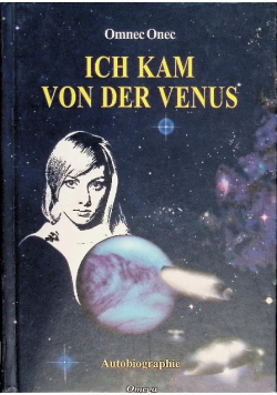 Ich kam von der Venus: Autobiographie Autobiographie