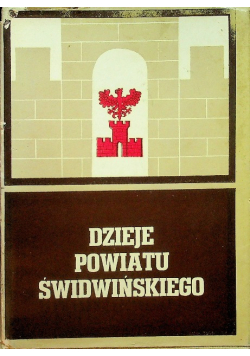 Dzieje powiatu Świdwińskiego