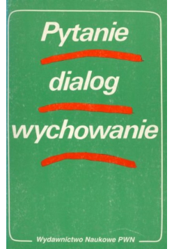 Pytanie dialog wychowanie
