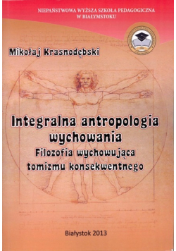 Integralna Antropologia Wychowania