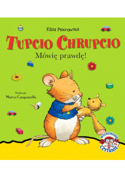 Tupcio Chrupcio. Mówię prawdę!