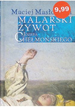 Malarski żywot Józefa Chełmońskiego