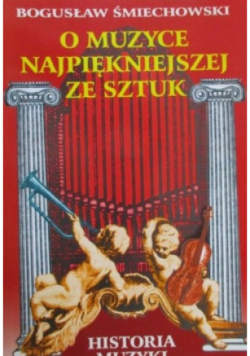 O muzyce najpiękniejszej ze sztuk