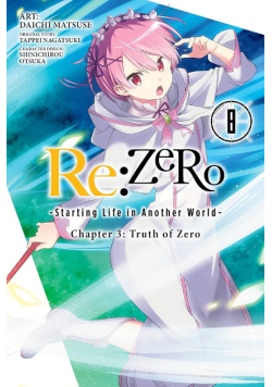 Re: Zero Życie w innym świecie od zera. Księga 3. Truth of Zero. Tom 8