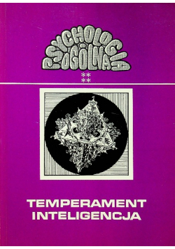 Psychologia ogólna Temperament inteligencja