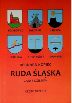 Ruda Śląska Zarys dziejów Część Trzecia