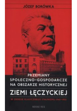 Przemiany społeczno-gospodarcze na obszarze historycznej ziemi łęczyckiej