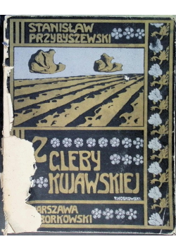 Z gleby kujawskiej 1902 r.