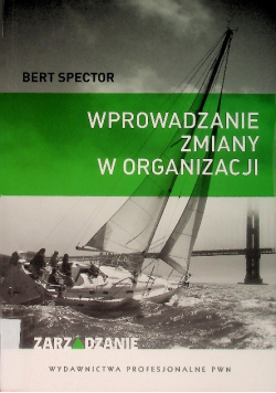 Wprowadzanie zmiany w organizacji