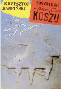 Tylko smutek jest piękny