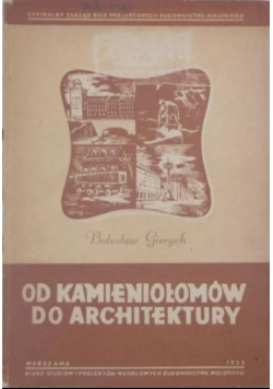 Od kamieniołomów do architektury