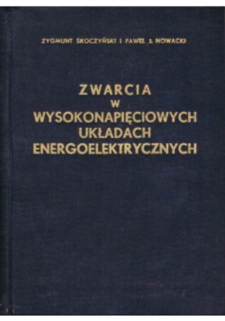 Zwarcia w wysokonapięciowych układach energoelektrycznych