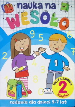 Nauka na wesoło - zadania dla dzieci 5-7 lat