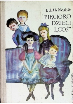 Pięcioro dzieci i "coś"