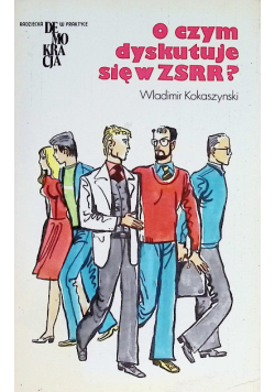 O czym dyskutuje się w ZSRR