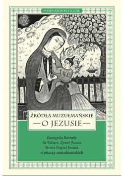 Źródła muzułmańskie o Jezusie