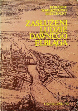 Zasłużeni ludzie dawnego Elbląga