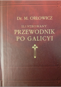 Ilustrowany przewodnik po Galicyi