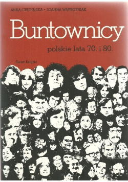 Buntownicy Polskie lata 70 i 80