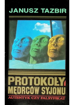 Protokoły Mędrców Syjonu Autentyk czy falsyfikat