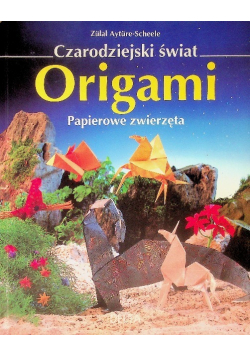 Czarodziejski świat Origami Papierowe zwierzęta
