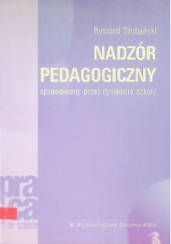 Nadzór pedagogiczny sprawowany przez dyrektora szkoły