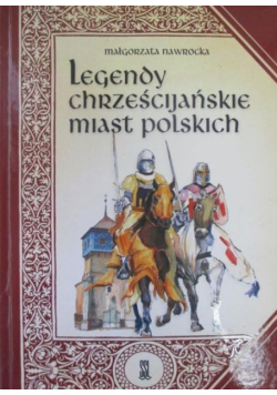 Legendy chrześcijańskie miast polskich