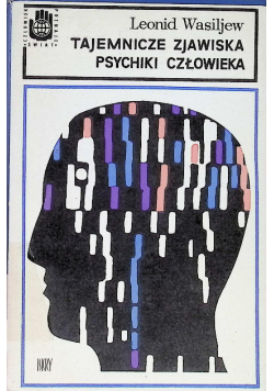 Tajemnicze zjawiska psychiki człowieka