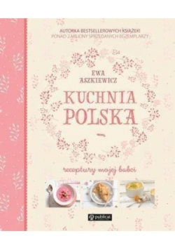 Kuchnia polska Receptury mojej babci